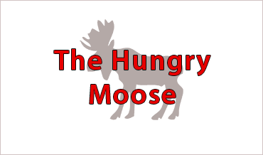 The Hungry Moose